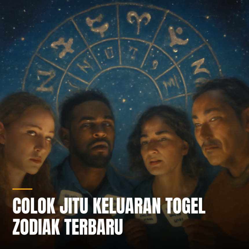 Colok jitu keluaran togel zodiak